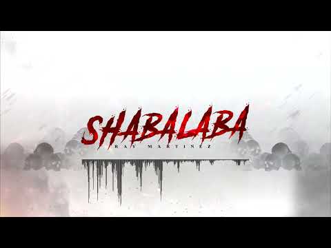 RAY MARTINEZ - SHABALABA