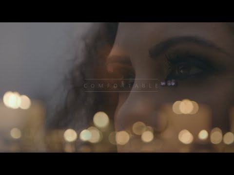 Comfortable (Official Video)