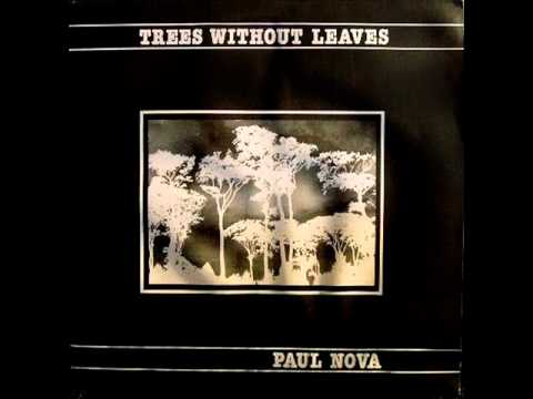 Paul Nova-Trees Without Leaves(1984)