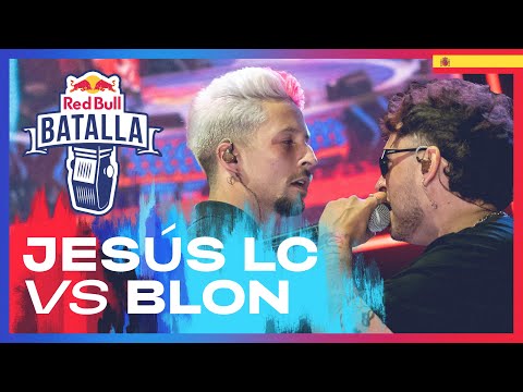JESÚS LC vs BLON - Semifinal | Red Bull Batalla España 2022