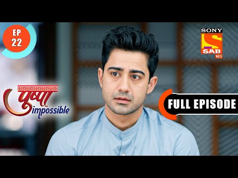 The Speech- Pushpa Impossible - Ep 22 - Full Episode - 30 June 2022