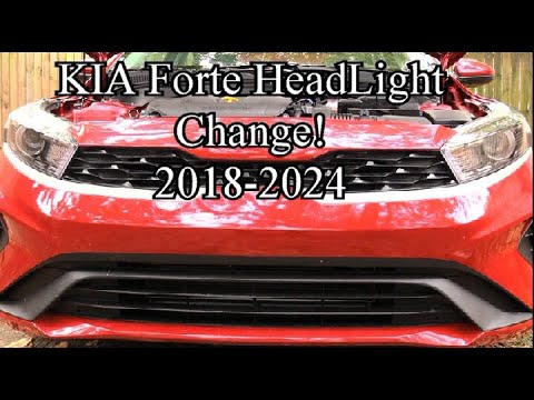 KIA Forte Headlight Change 2018 -2024