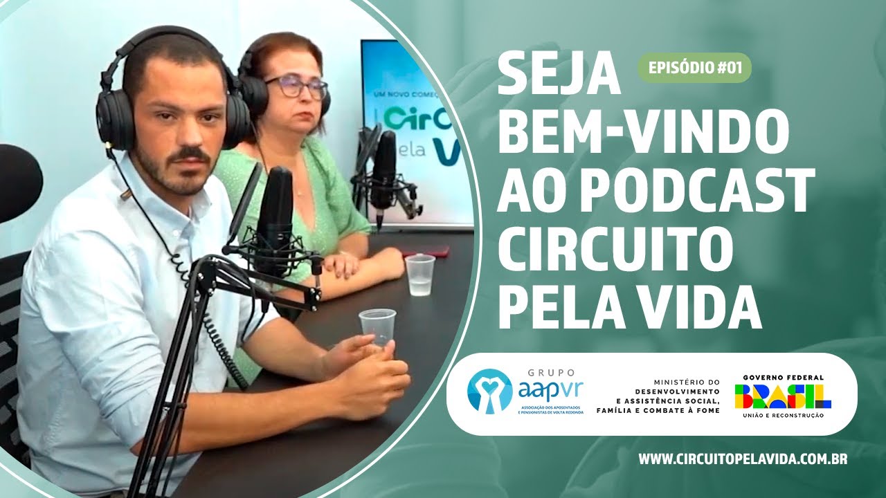 Seja bem-vindo ao PodCast Circuito pela Vida - Episódio #01