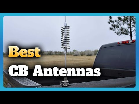 6 Best CB Antennas Buying Guide 2023