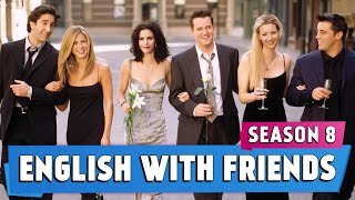 English with Friends | Season 8 | Idioms, Expressions, Vocab