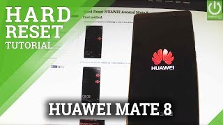 How to Hard Reset HUAWEI Ascend Mate 8 - Restore & Format Mate 8