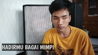 Download lagu Hadirmu bagai mimpi - cover by busron mp3 Download lagu Hadirmu bagai mimpi - cover by busron mp3