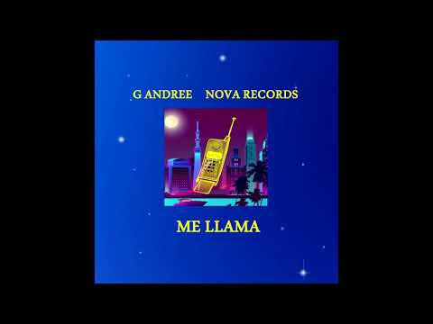 ME LLAMA ☎🌃 - G ANDREE
