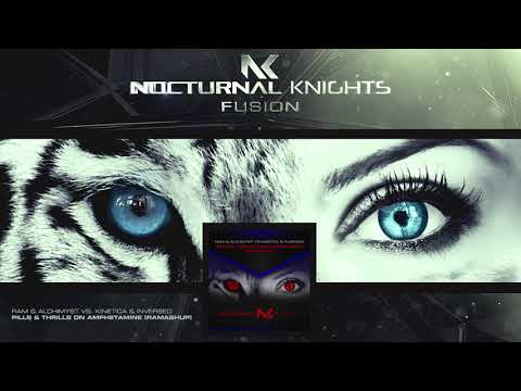 RAM & Alchimyst vs Kinetica & Inversed - Pills & Thrills On Amphetamine (RAMashup)