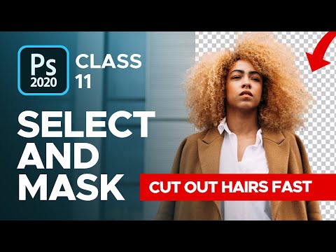 Cut Out ANYTHING using Select and Mask in Photoshop 2020 - Class 11