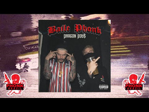 Dragon Boy$ - Baile Phonk [Phonk Brazil] 💣