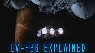 LV 426 Explained / Alien Universe