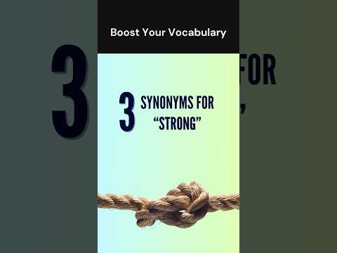 Boost Your Vocabulary: 3 Synonyms for "Strong"