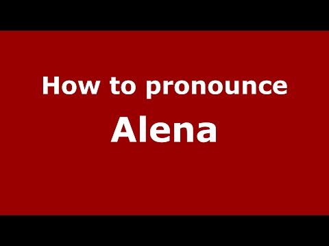 How to pronounce Alena (Colombian Spanish/Colombia)  - PronounceNames.com