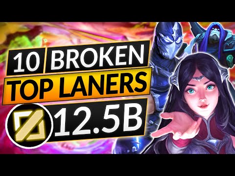 10 BEST TOPLANERS for Patch 12.5B - BROKEN TOP Champions to MAIN - LoL Guide