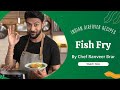 South Indian fish fry | Air Fryer recipe | Easy Fish Fry recipe | Chef @RanveerBrar