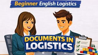 A1-A2 English Story | Documents in Logistics