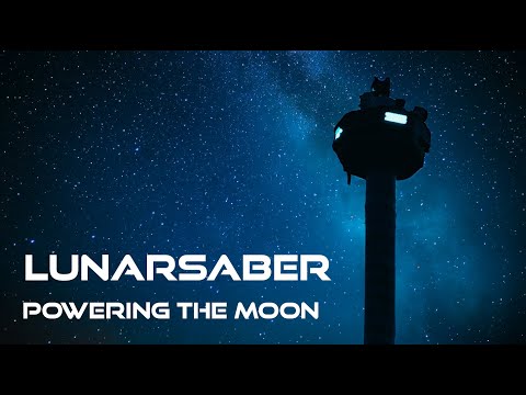 LUNARSABER: Powering a Human Presence on the Moon