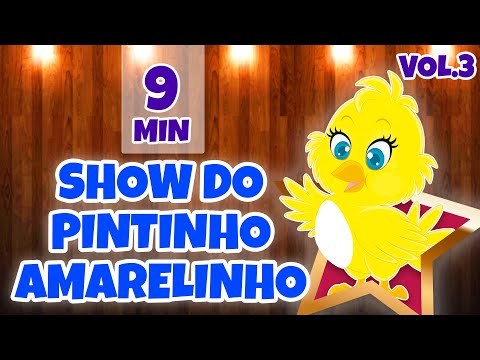 Show do Pintinho Amarelinho Vol. 3 - Giramille 9 min | Desenho Animado Musical