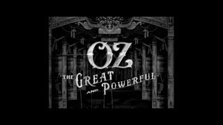 Oz The Great and Powerful - Opening Title Sequence