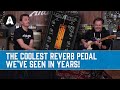 A Genuine Spring Reverb Built By Mad Scientists?! - Gamechanger Audio Light Pedal