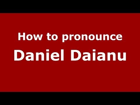How to pronounce Daniel Daianu (Italian/Italy) - PronounceNames.com