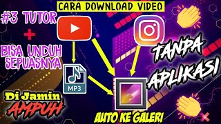 CARA DOWNLOAD VIDEO YOUTUBE, INSTAGRAM, & CONVERT VIDEO KE MP3 || TANPA APLIKASI (Auto Ke Galeri)