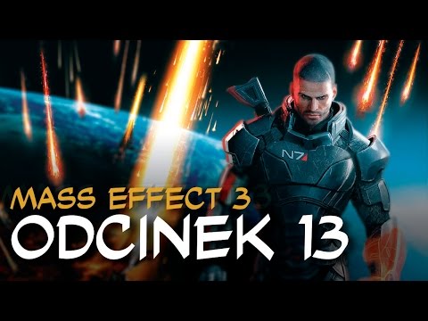 Zagrajmy w Mass Effect 3 odc.13 "Warunek"