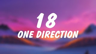 One Direction - 18 (Lyrics)