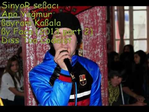 FaÇa Murat & Sınyor SeßasCın & Apo Yagmur & ßayram KabaLa 2o13 Dıss to Codeist