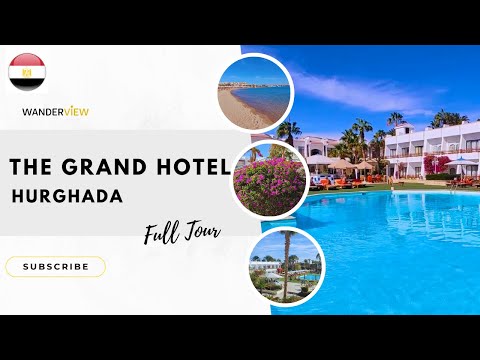 The Grand Hotel Hurghada 🏖️ | Full Tour & Honest Review (Beach, Pools & More)