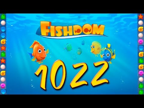 Fishdom gameplay level 1022