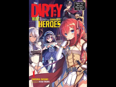 The Dirty Way To Destroy The Goddess's Hero Volume 1 AudioBook