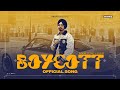 Boycott  : Noor Tung | San B | Bunty Bains | New Punjabi Song 2023