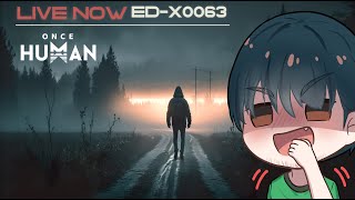 Once Human Endless Dream Phase 3.. #6