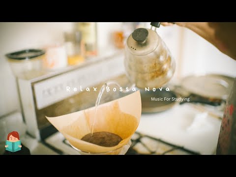 「無廣告版」開心迎接每一天～巴薩諾瓦音樂 ~ 星巴克氛圍  ☕ 5 Hours Bossa Nova Relaxing Music