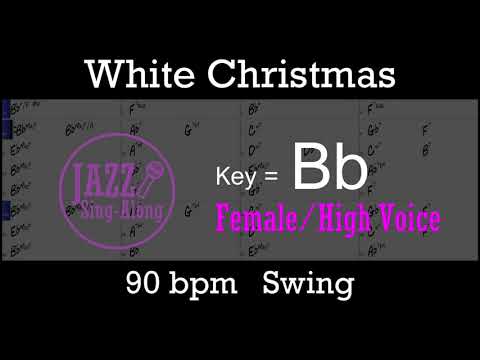 White Christmas - with Intro + Lyrics in Bb (Female) - Jazz Sing-Along