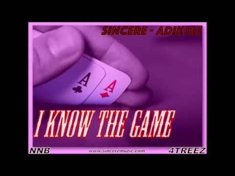 I Know The Game - SIncere & ADIK365