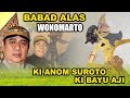 Wayang Kulit KI ANOM SUROTO KI BAYU AJI Lakon Babat Alas Wonomarto