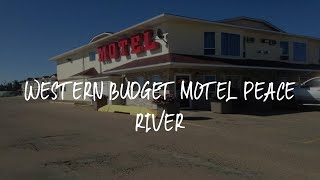 Western Budget Motel Peace River Review - Peace River , Canada