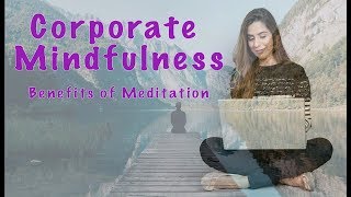 Corporate Wellness - Benefits of Meditation