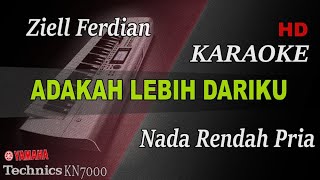 Download lagu ZIELL FERDIAN - ADAKAH LEBIH DARIKU ( NADA RENDAH PRIA ) || KARAOKE mp3