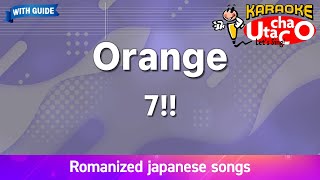 Download lagu Orange – 7!! (Romaji Karaoke with guide) mp3