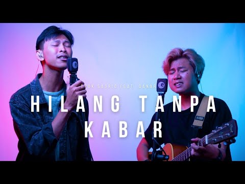 Tyok Satrio feat. Danar Widianto - Hilang Tanpa Kabar (Live Studio Session)