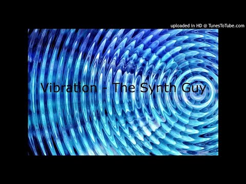 Vibration - The Synth Guy