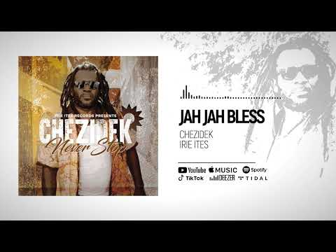 Chezidek & Irie Ites - Jah Jah Bless (Official Audio)