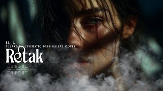 Download lagu ELLA - RETAK | Nusantara Cinematic Dark Ballad AI Cover mp3