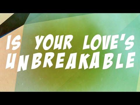 Selah - Unbreakable (Official Lyric Video)