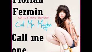 Call me one (Florian Fermin masshup)- Carly Rae Japson VS. Swedische House Mafia & The Protype