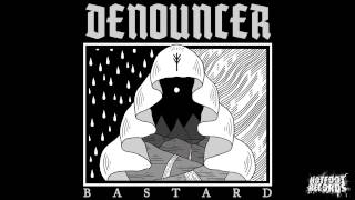 Denouncer - Bastard